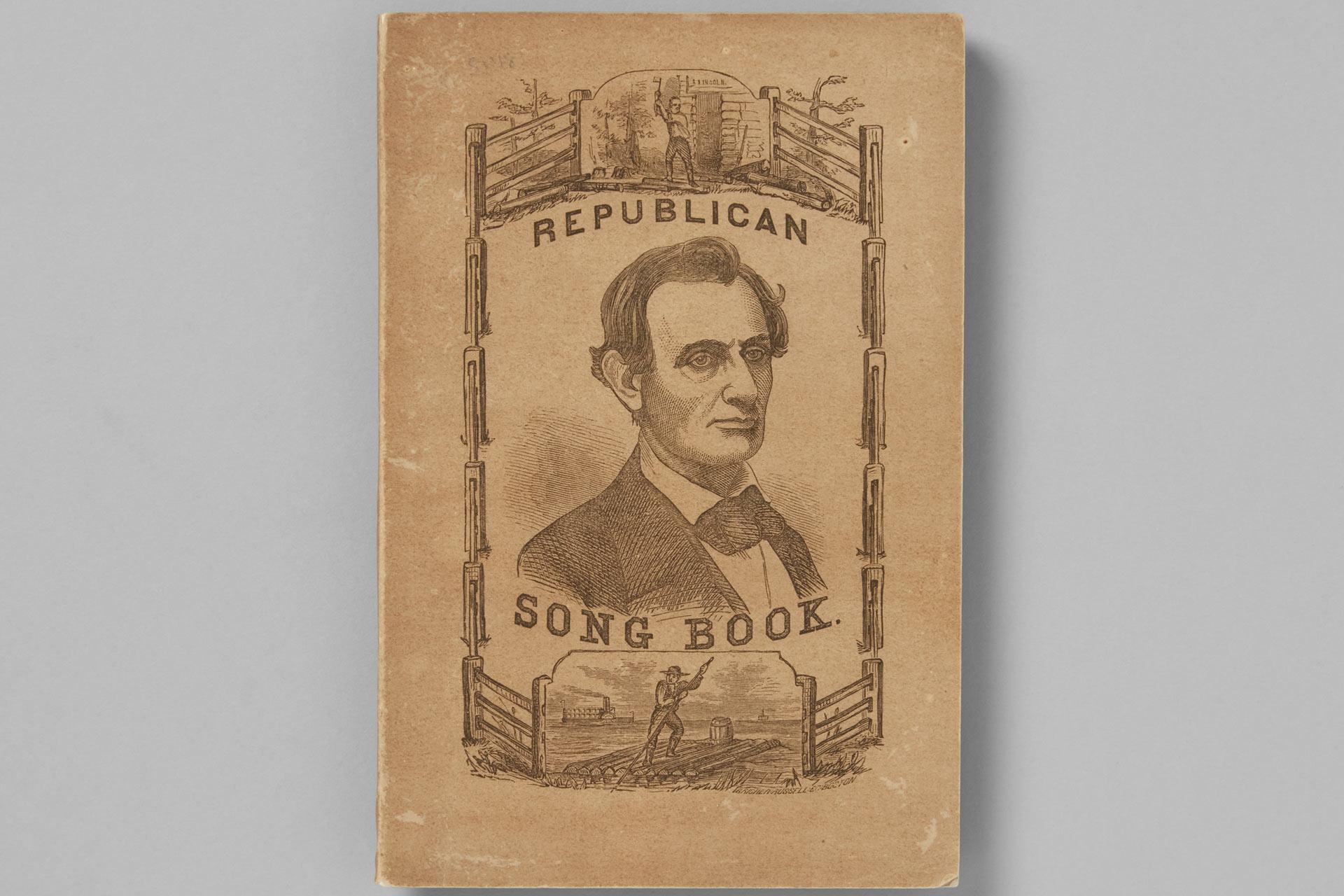 An image of the Republican Song Book with Abraham Lincoln on the cover